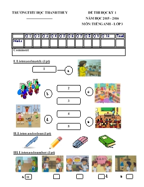 Đề thi học kì I môn Tiếng Anh Lớp 3 - Năm học 2015-2016 - Trường TH Thanh Thủy (Có đáp án)